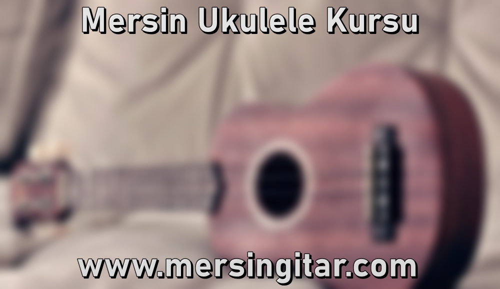 mersin ukulele kursu