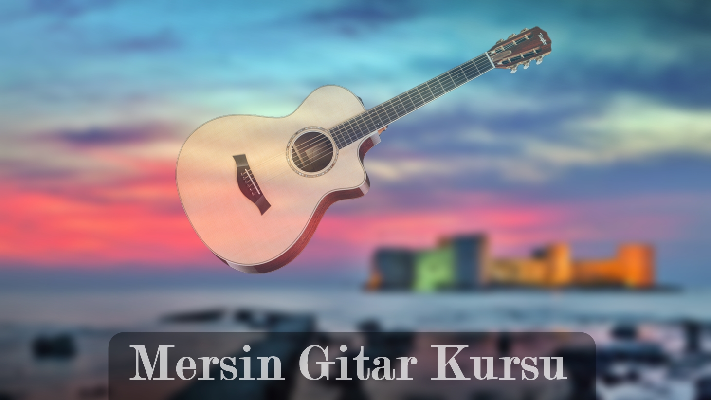 Mersin Gitar Kursu