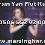 mersin yan flüt kursu